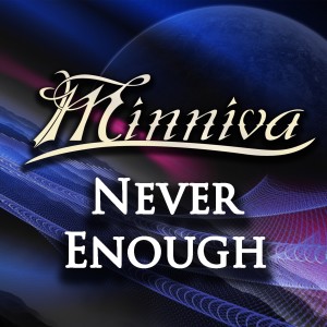 ดาวน์โหลดและฟังเพลง Never Enough พร้อมเนื้อเพลงจาก Minniva