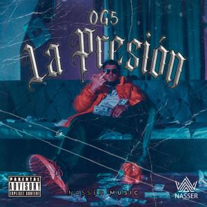 OG5 HN的專輯La Presion (Nasser Music)