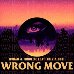 收聽R3hab的Wrong Move歌詞歌曲