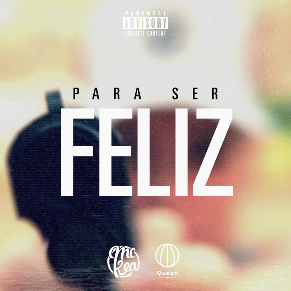 Para Ser Feliz (Explicit)