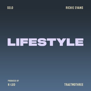 Selo的專輯Lifestyle (feat. Richie Evans & Traetwothree) [Explicit]