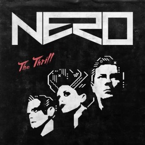 ดาวน์โหลดและฟังเพลง The Thrill (Porter Robinson Remix) พร้อมเนื้อเพลงจาก Nero