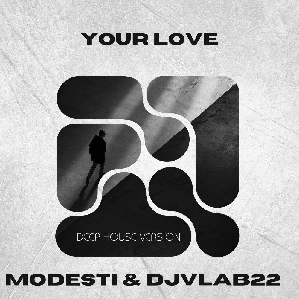 Your Love (Deep House Version)