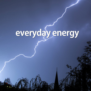 ดาวน์โหลดและฟังเพลง All About It พร้อมเนื้อเพลงจาก Everyday Energy