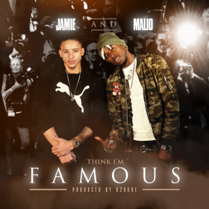 Listen to Think I'm Famous (Explicit) song with lyrics from Malio