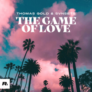 Thomas Gold的专辑The Game Of Love