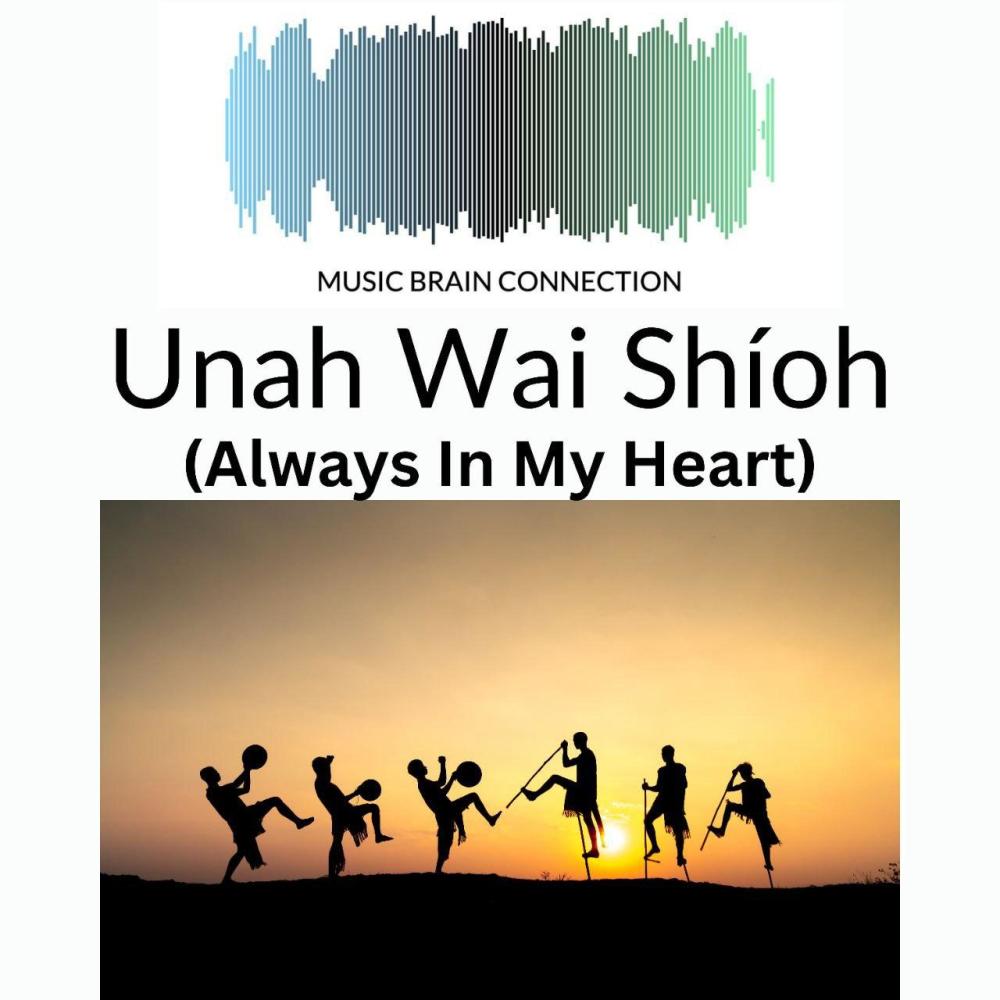 Unah Wai Shíoh (Always In My Heart) (feat. Michael Lynch)