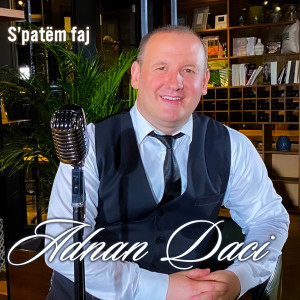 Album S'patëm faj from Adnan Daci