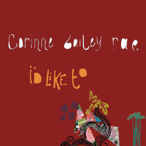 收聽Corinne Bailey Rae的I Won't Let You Lie To Yourself歌詞歌曲