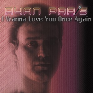 ดาวน์โหลดและฟังเพลง I Wanna Love You Once Again (Instrumental) พร้อมเนื้อเพลงจาก Ryan Paris