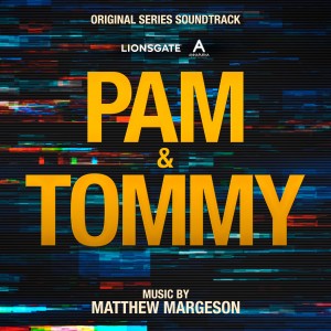 Matthew Margeson的專輯Pam & Tommy (Original Series Soundtrack)