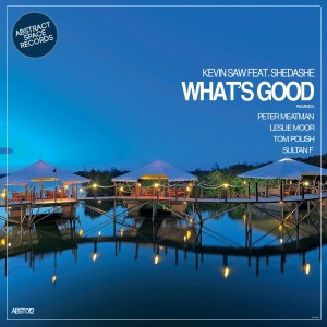 Kevin Saw的專輯What's Good (feat. Shedashe)