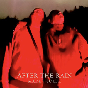 Album After the Rain from Mark J Soler