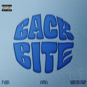 Listen to BackBite (Explicit) song with lyrics from Paris