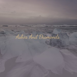 Dengarkan Ashes and Diamonds lagu dari The Classics dengan lirik
