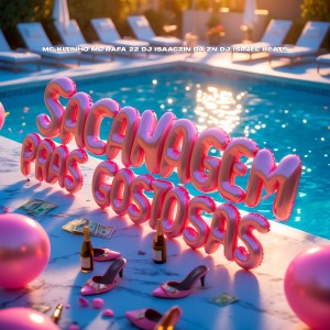 DJ ISR4EL BEATS的專輯SACANAGEM PRAS GOSTOSAS (Explicit)