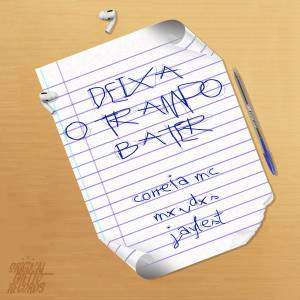 收聽Mxndxs的DEIXA O TRAMPO BATER!歌詞歌曲