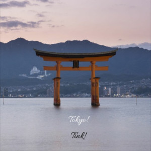 Listen to Tokyo! song with lyrics from Tink!