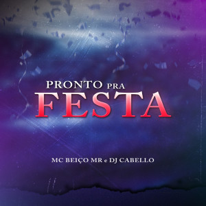 Pronto pra Festa (Explicit) dari Beiço MR
