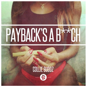 收聽Collie Buddz的Payback's a B**ch歌詞歌曲