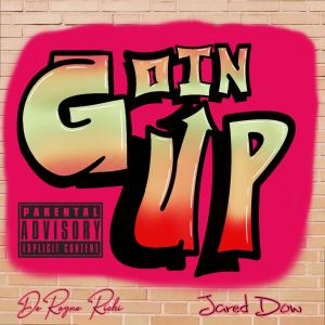 收聽DeRayne Richi的Goin Up (feat. Jared Dow) (Explicit)歌詞歌曲