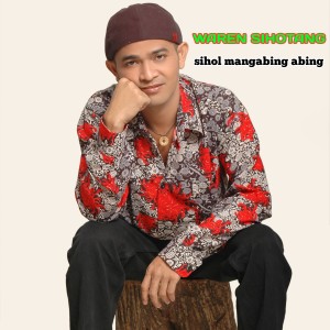 Dengarkan Sihol Mangabing Abing lagu dari Waren Sihotang dengan lirik
