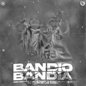 อัลบัม Bandio y Bandia (Explicit) ศิลปิน Son Gotten