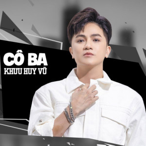 Album Cô Ba oleh Khuu Huy Vu