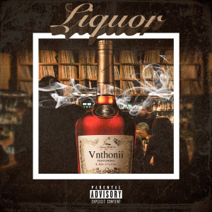 Album Liquor (Explicit) oleh I.RONIK