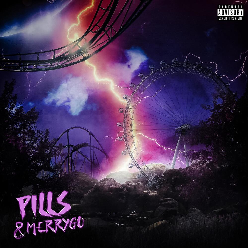 Pills & Merrygo (Explicit)