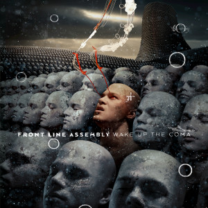 Front Line Assembly的專輯Wake up the Coma