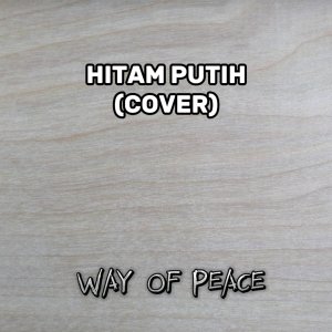 Album Hitam Putih from Way Of Peace