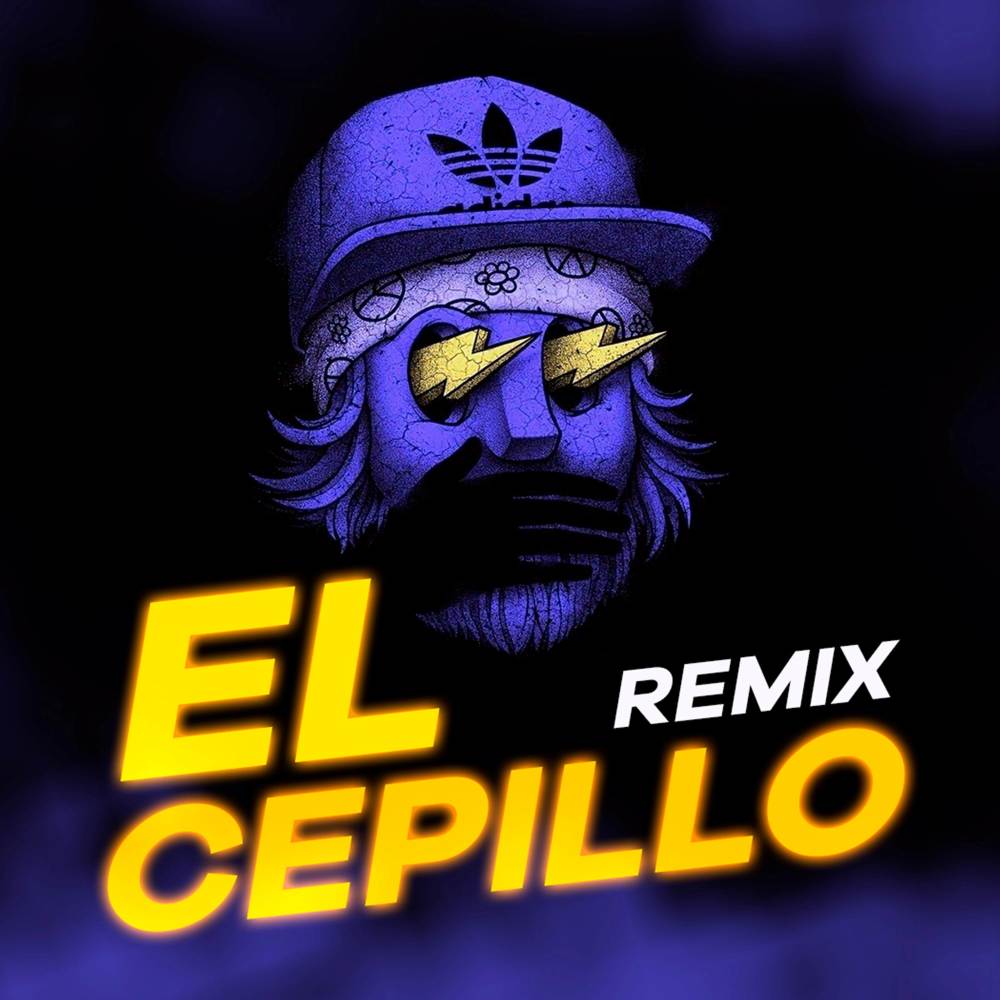 El Cepillo (Remix)