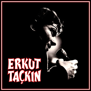Erkut Taçkın的專輯Son Gece / Komşu Kızı