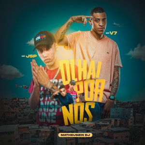 Listen to Olhai Por Nós song with lyrics from MC V7