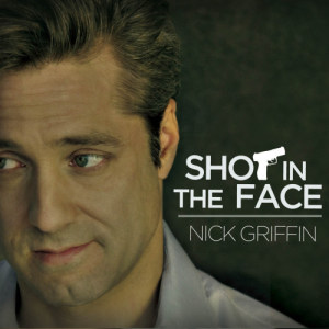 ดาวน์โหลดและฟังเพลง Shot In The Face พร้อมเนื้อเพลงจาก Nick Griffin