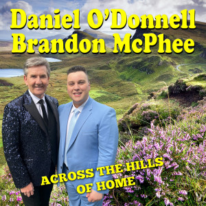 Daniel O'Donnell的專輯Across the Hills of Home