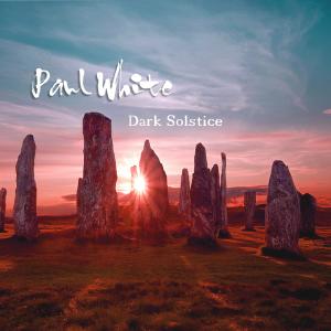 Album Dark Solstice from Paul White