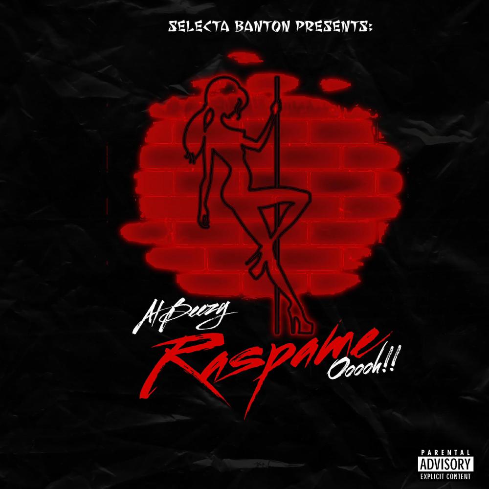 Raspame Oooh (feat. Albeezy) (Explicit)