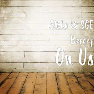 Stebo的专辑On Us (Explicit)