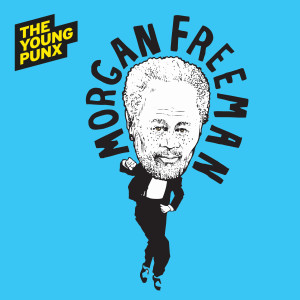 The Young Punx的專輯Morgan Freeman (Explicit)