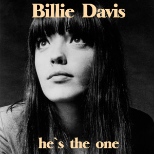 Dengarkan He's the One lagu dari Billie Davis dengan lirik