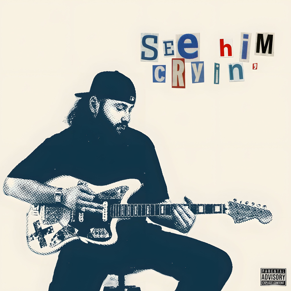 See Him Crying (Explicit)
