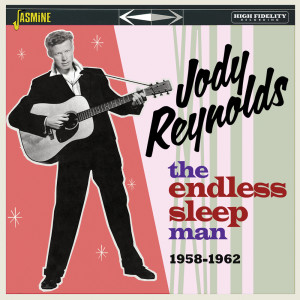 อัลบัม The 'Endless Sleep' Man: 1958-1962 ศิลปิน Jody Reynolds