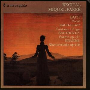 Miquel Farré的專輯Bach: Coral / Liszt: Fantasia i Fuga / Beethoven: Sonata / Brahms: Klavierstücke