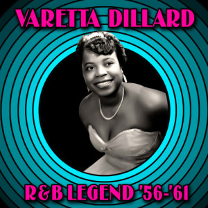 Varetta Dillard的專輯R&B Legend '56 - '61
