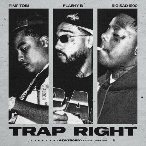 Flashy B的專輯Trap Right (Explicit)