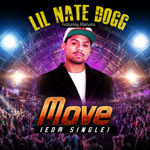 ดาวน์โหลดและฟังเพลง Move พร้อมเนื้อเพลงจาก Lil Nate Dogg