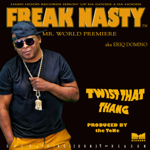 Freak Nasty的專輯Twist That Thang (Radio)