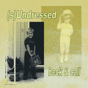 Sundressed的專輯Beck and Call (undressed)